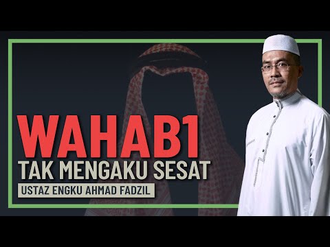 Ustaz Engku Ahmad Fadzil - Wahabee Tidak Mengaku Mereka Sedang Sesat
