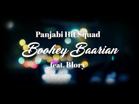 Panjabi Hit Squad & Blory - Boohey Baarian (Lyric Video)