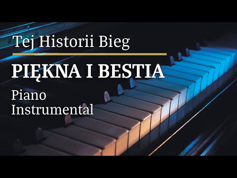 Tej Historii Bieg z musicalu Piękna i Bestia Piano Karaoke Version Tonacja Eb-dur []