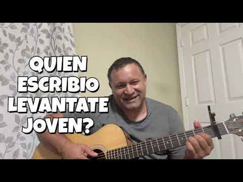QUIEN ESCRIBIO LEVANTATE JOVEN?