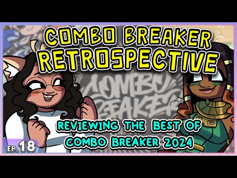 FGC Cast - S02E07 | CB2024 Retrospective - Reviewing Combo Breaker Results & Simping for #SF6 DLC