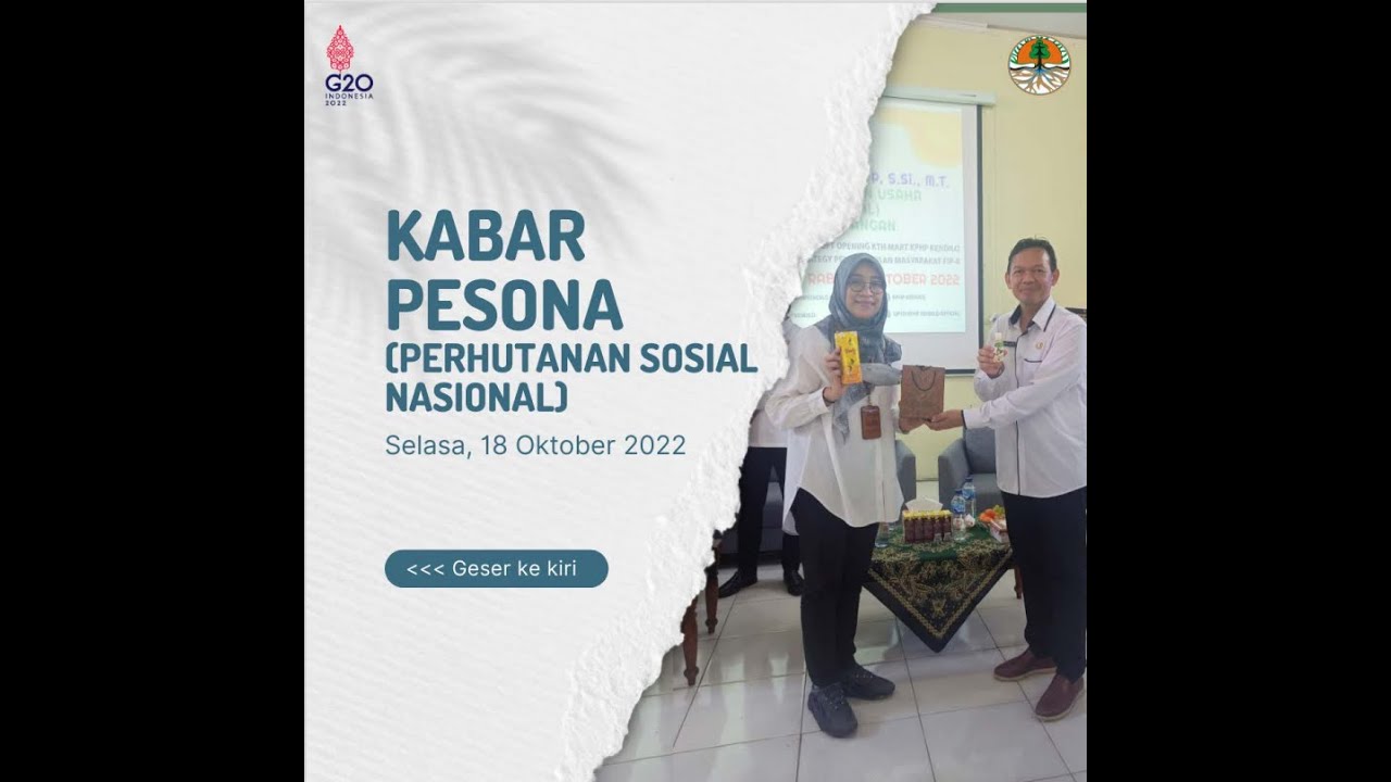 KABAR PESONA (PERHUTANAN SOSIAL NASIONAL) SELASA, 18 OKTOBER 2022
