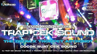 Download lagu DJ TRAP CEK SOUND THE DRUM X TROMPET ASTRONOT |•STYLE MIDLE NROTOK BASS HOROR FROM AGS PRODUCTION mp3