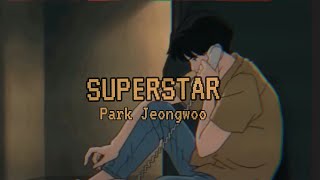 Download lagu PARK JEONGWOO | Super Star lyrics (with rain version) mp3