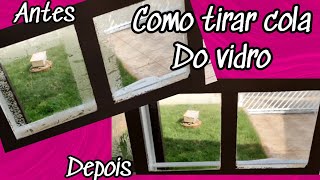 Como tirar cola de vidro da Janelas #limpeza #dicas