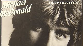 Michael Mcdonald - I Keep Forgetting video