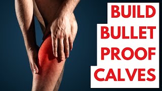 Do You Want Bullet Proof Calves?