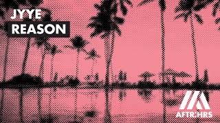 JYYE feat. Kelly Boek - Reason