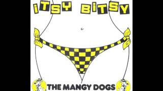 The Mangy Dogs - Itsy Bitsy (Brian Hyland Cover)