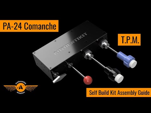 AuthentiKit PA-24 Comanche TPM - Self-Build Assembly Guide