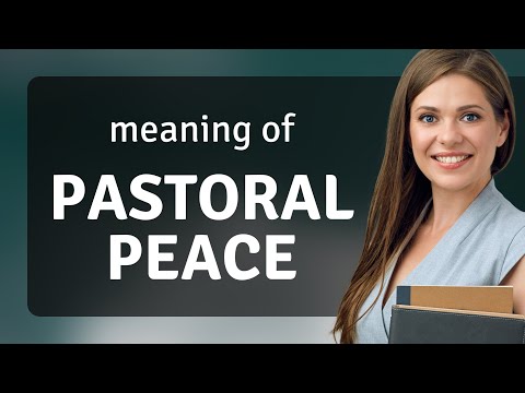 Understanding "Pastoral Peace": A Journey Through Language and Imagery