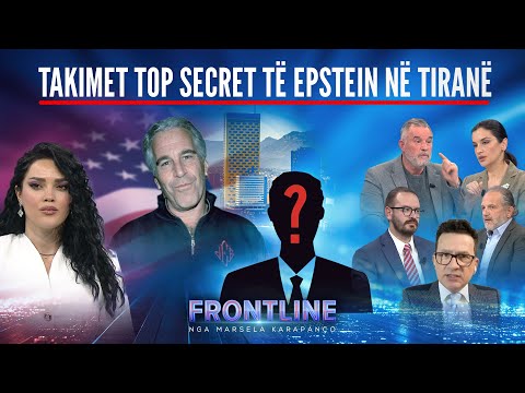 Skandali me video erotike, Epstein 2 herë në Tiranë! Kë takoi? (Identikiti psikik ) | Frontline