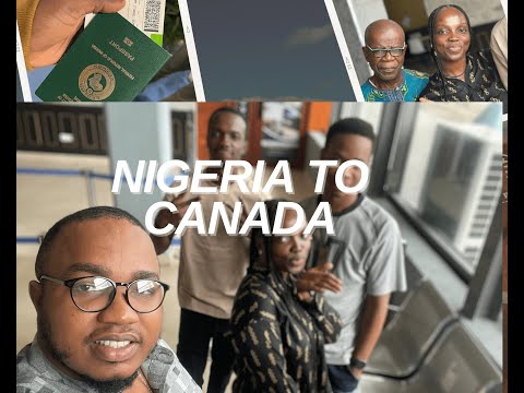 Dreams Take Flight✈️: From Nigeria to Canada- My Emotional Journey 🌍❤️