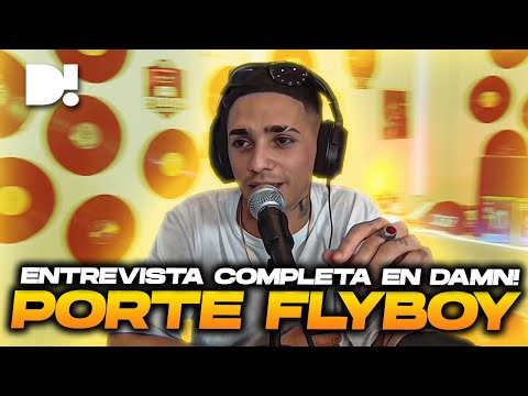PORTE FLYBOY | ENTREVISTA COMPLETA en DAMN!