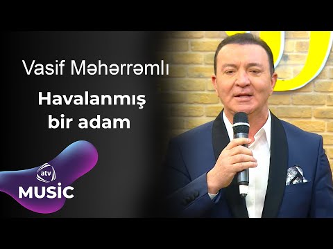 Vasif Məhərrəmli - Havalanmış bir adam