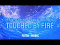 TRAVIS GREENE & JENNIFER HUDSON - TOUCHED BY FIRE (FAITH IN MUSIC LYRIC VIDEO)