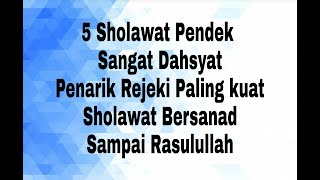Download lagu Sholawat Pendek Sangat Dahsyat Penarik Rejeki Paling Kuat Bersanad Sampai Rasulullah mp3
