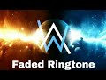 Faded Ringtone Alan Walker