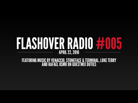 Flashover Radio #005 [Podcast] - April 22, 2016