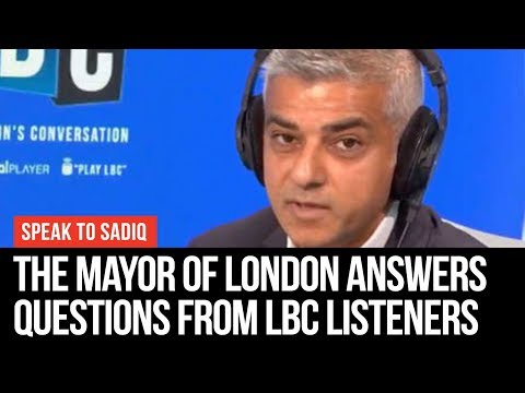 Sadiq To Sadiq: Mayor Sadiq Khan Grilled By LBC Listeners