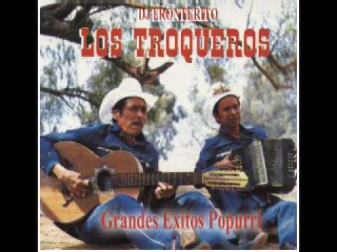 Los Troqueros - Grandes Éxitos (Popurrí)