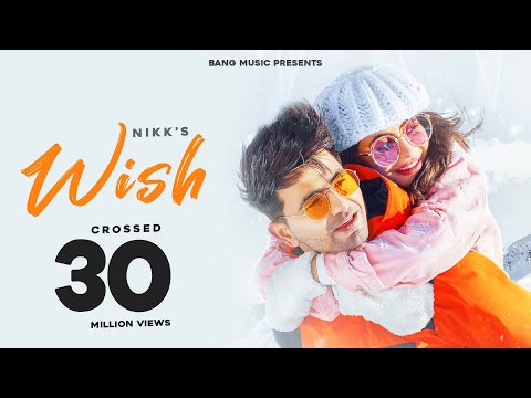 WISH (Official Video) Nikk ft Nikkesha | Rox A |Punjabi Songs 2020 | bang music