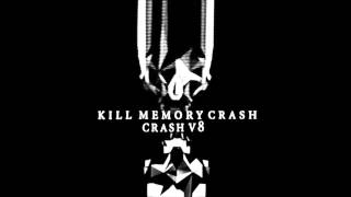 Kill Memory Crash - T. Bombay