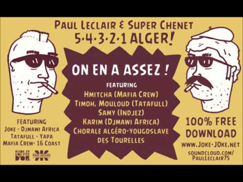 Paul Leclair & Super Chenet / 5.4.3.2.1.ALGER ! / On en a assez !