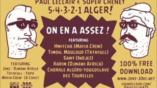Paul Leclair & Super Chenet / 5.4.3.2.1.ALGER ! / On en a assez !
