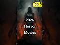 2024 Top Horror Movies Best Horror Movies