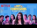The Cast Makes Spicy Confessions Class Netflix India