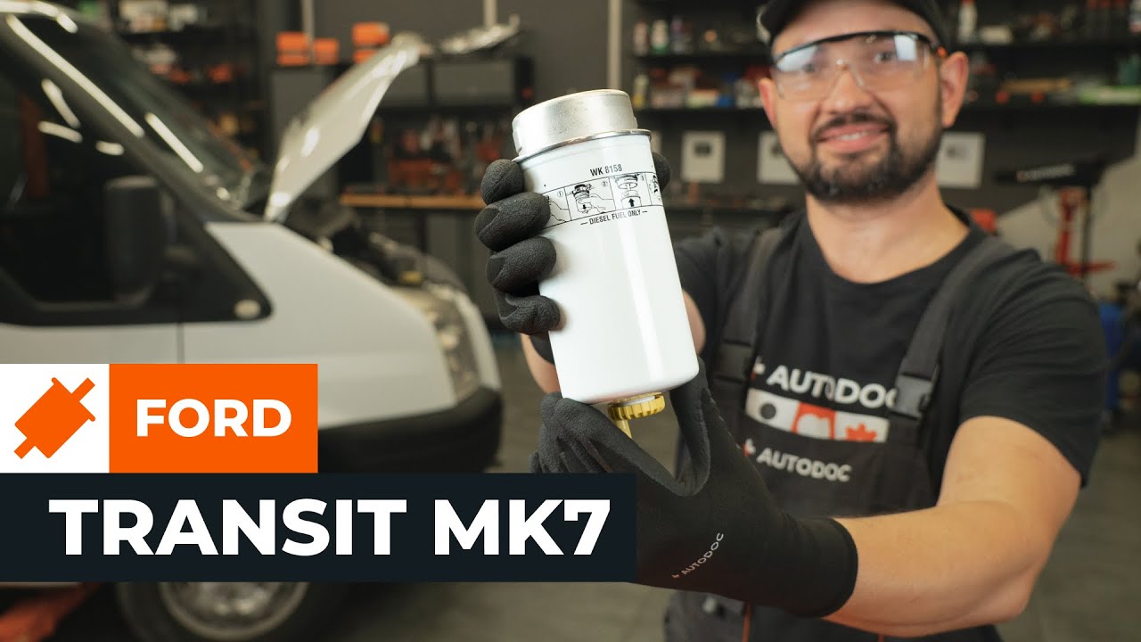 Kako zamenjati avtodel filter goriva na avtu Ford Transit Mk7 van – vodnik menjave
