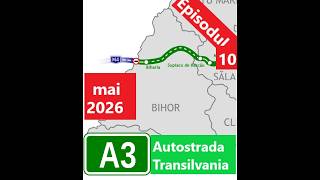 A3 Autostrada Transilvania in Bihor | stadiu lucrări mai 2026 | Episodul 10