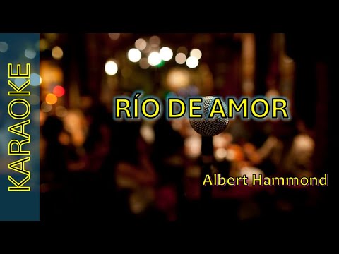 Río De Amor - Albert Hammond