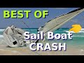 ⛵ SAIL BOAT CRASH - best of sail yacht fail - ⛵