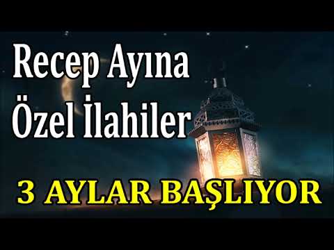 ✨Recep Ayına Özel İlahiler✨Seçilmiş Harika İlahiler 3 Aylara Özel✨