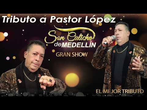 Cover tributo a Pastor López en la voz de  Son Caliche