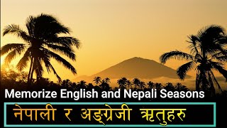 Memorize English and Nepali seasons in a easy way.