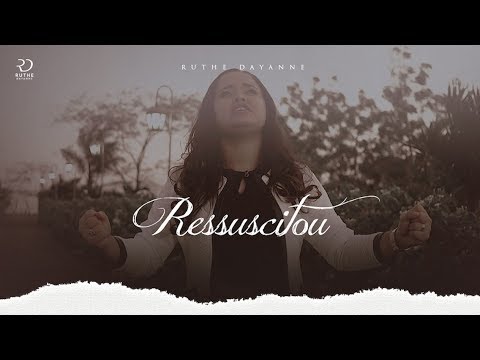 Ressuscitou - Ruthe Dayanne