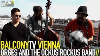 ORGES AND THE OCKUS ROCKUS BAND - JETE QENI (BalconyTV)
