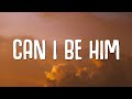 James Arthur - Can I Be Him (Lyrics)