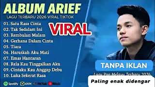 Download lagu ARIEF PUTRA FULL ALBUM TERBAIK 2024 | SATU RASA CINTA - TAK SEDALAM INI | LAGU MELAYU TERPOPULER mp3