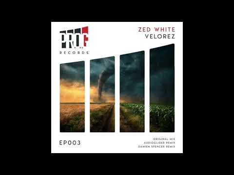 Zed White - Velorez (Original Mix)-dhc