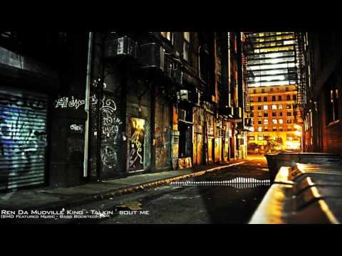 SMD Featured Music - Ren Da Mudville King "Talkin ' Bout Me [Bass Boosted]