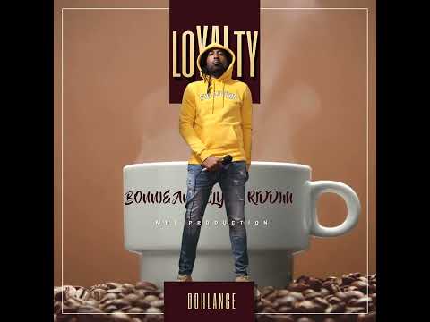 DOHLANCE - LOYALTY [OFFICIAL AUDIO ]