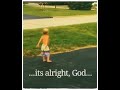 So It S Alright GOD I Trust You Reels Shorts