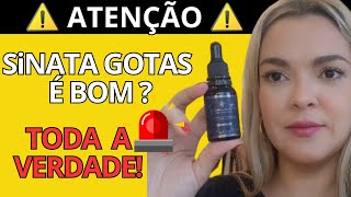 Sinata Gota - Sinata Gotas é bom?⚠️(CUIDADO)⚠️  Sinata Gota Funciona? Sinata Gotas Vale a Pena?