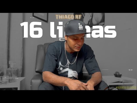 Thiago RF - 16 Linhas ( VideoClipOficial )