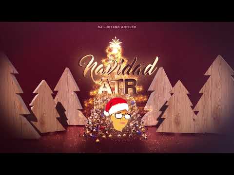 Navidad ATR (Remix) - DJ Luc14no Antileo!