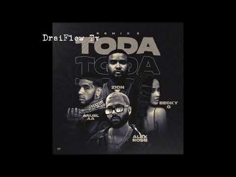 Toda 2 - Anuel AA, Becky G, Zion, Alex Rose (Audio Oficial)